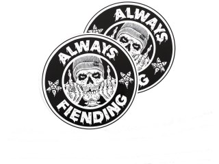 Fiend Sticker Always Fiending 6"